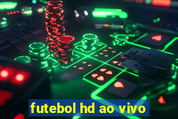 futebol hd ao vivo